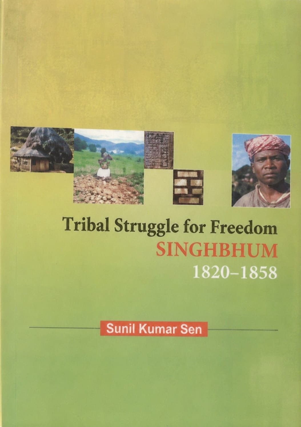 Tribal Struggle for Freedom: Singhbhum-1820-58
