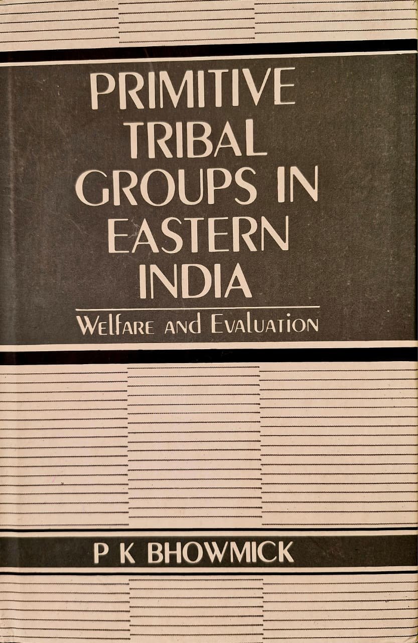 Primitive Tribal Groups in Eastern India