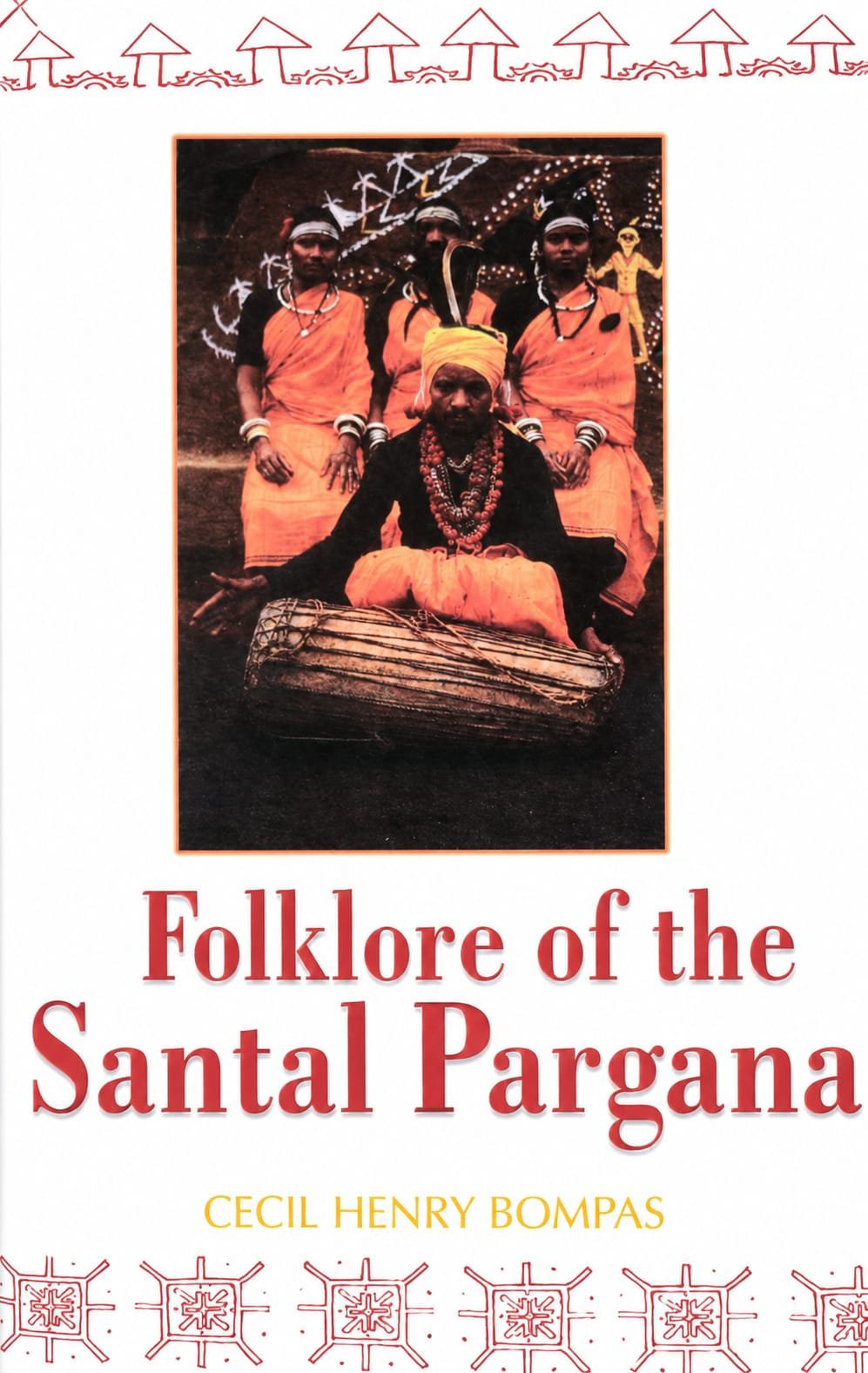 Folk Lore of the Santal Parganas