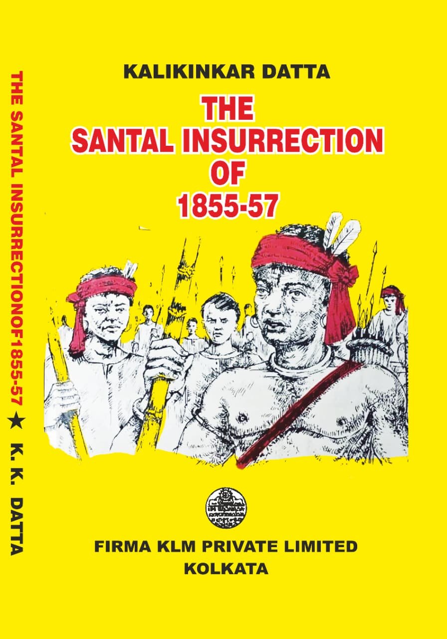The Santal Insurrection of 1855-57 (HB)