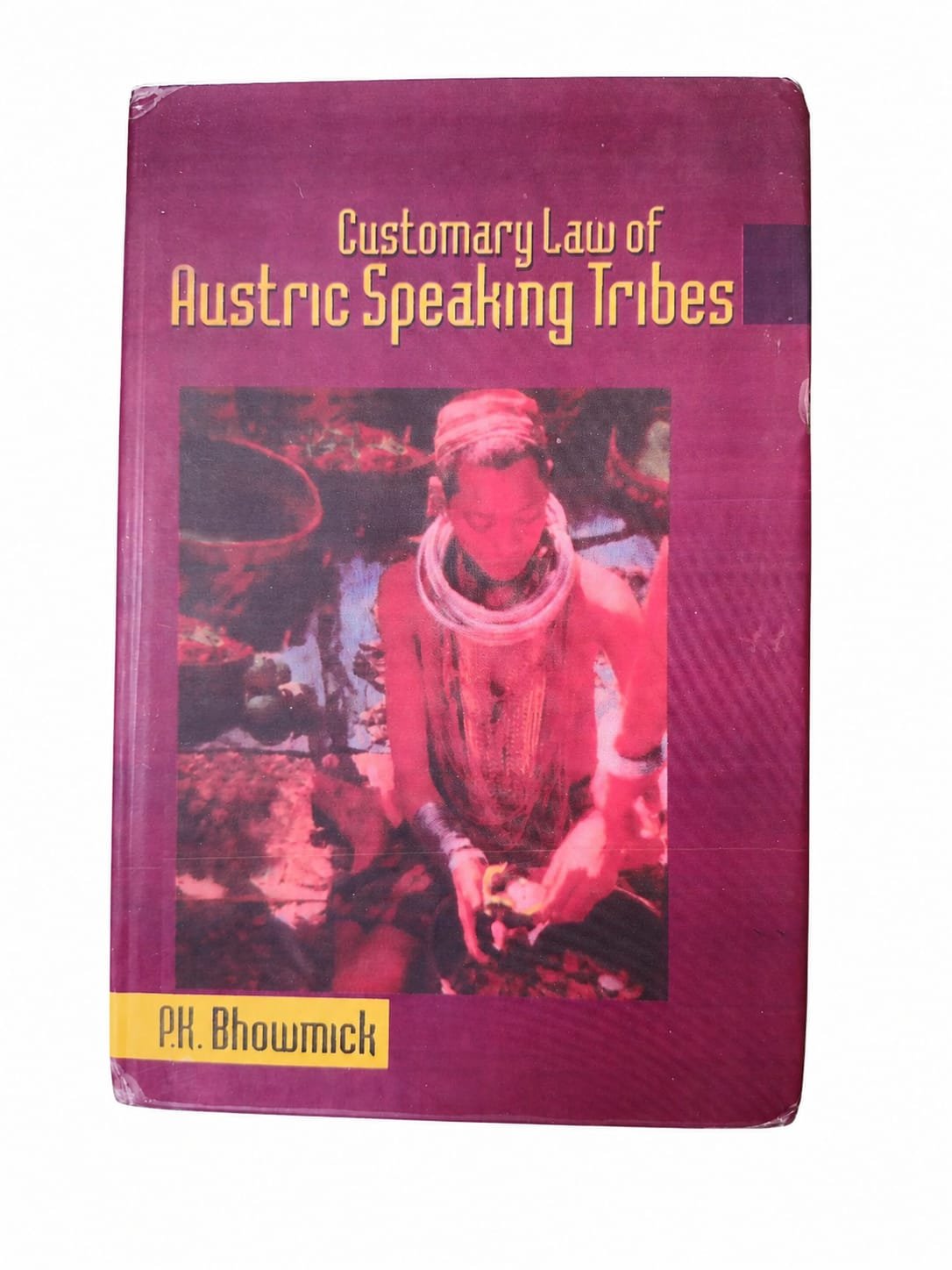 Customary Law Of Austric Speaking Tribes