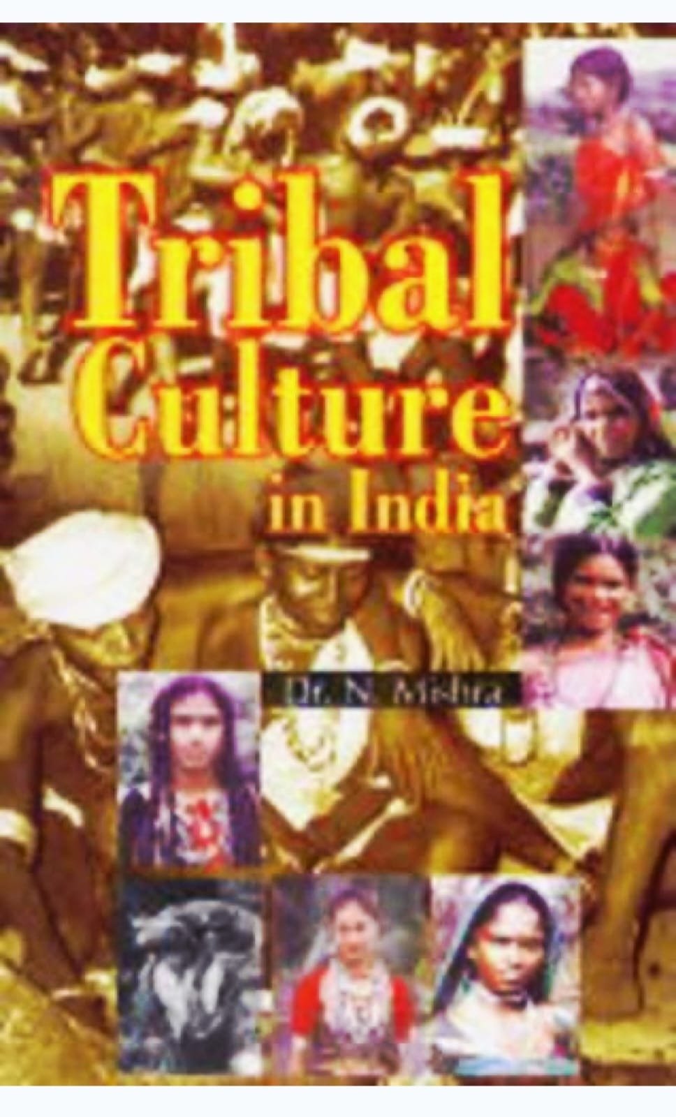 Tribal Culture of India (The)