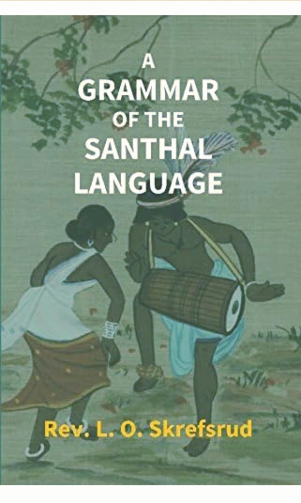 A Grammar of The Santhal Language (HB)